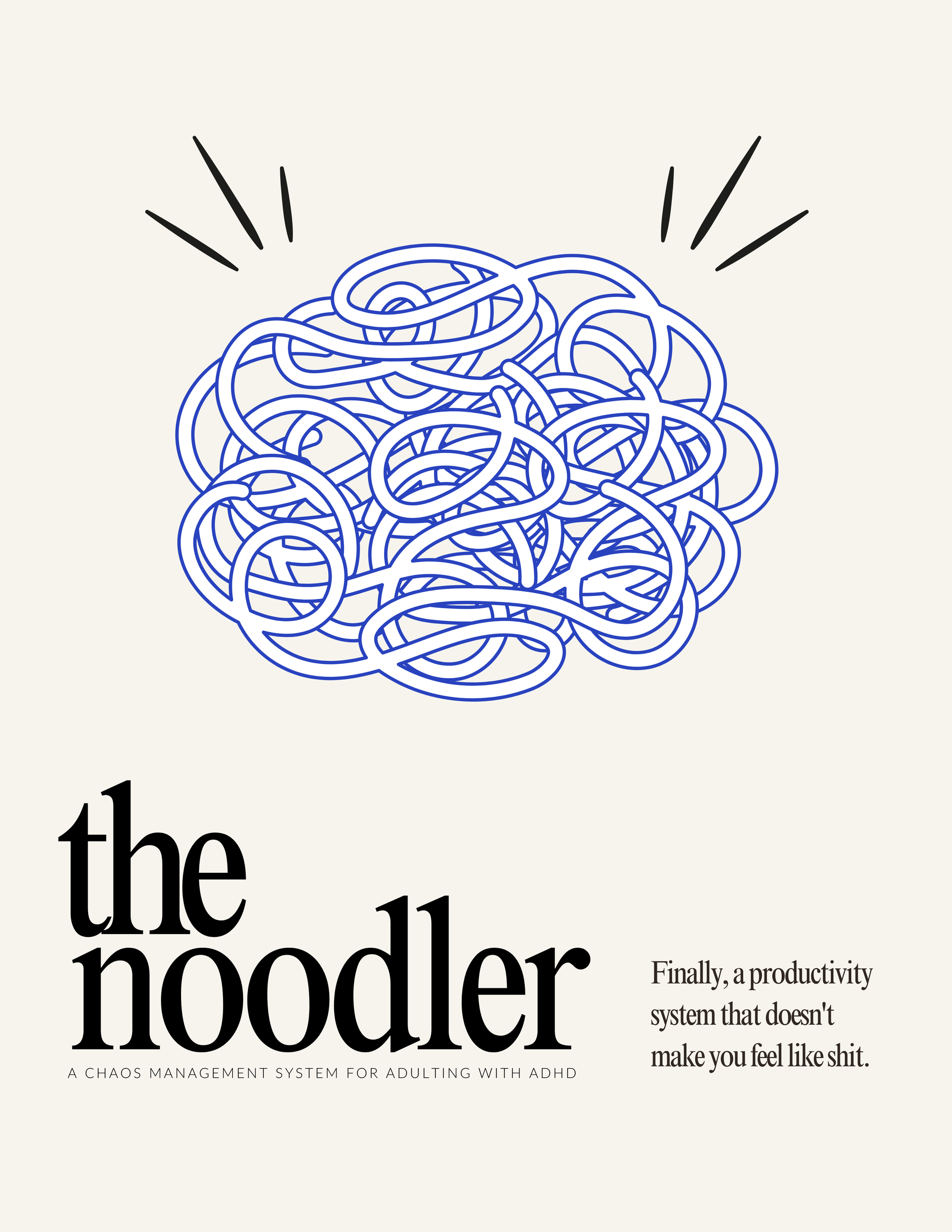 The Noodler: a chaos management system for adulting with ADHD - R RATED