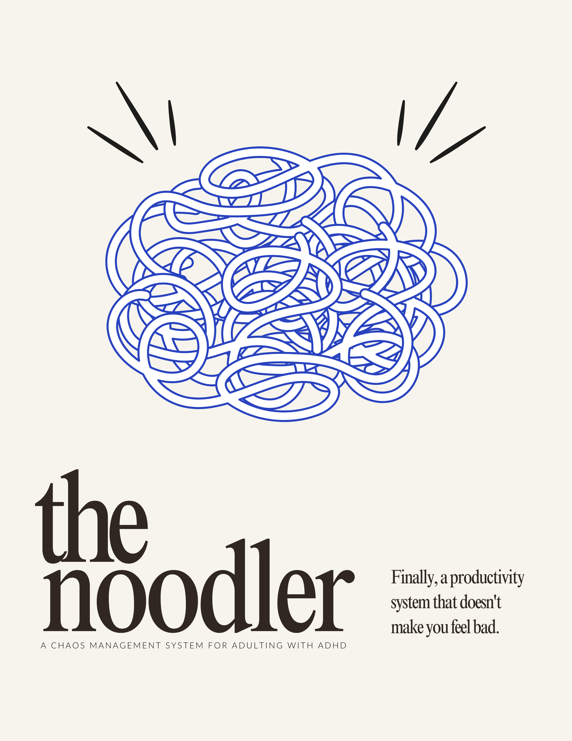 The Noodler: a chaos management system for adulting with ADHD - PG RATED